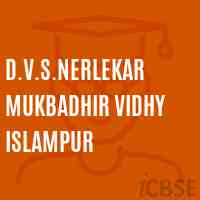 D.V.S.Nerlekar Mukbadhir Vidhy Islampur Middle School Logo