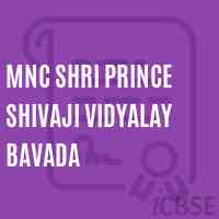 Mnc Shri Prince Shivaji Vidyalay Bavada Middle School Logo