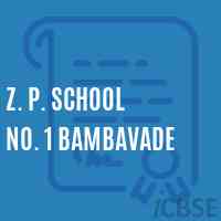 Z. P. School No. 1 Bambavade Logo