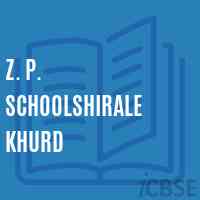 Z. P. Schoolshirale Khurd Logo
