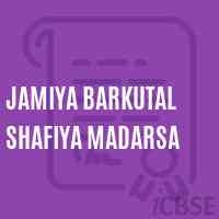 Jamiya Barkutal Shafiya Madarsa Senior Secondary School Logo