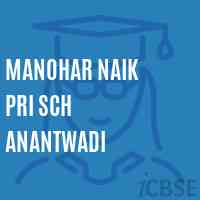 Manohar Naik Pri Sch Anantwadi Primary School Logo