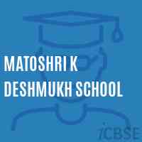 Matoshri K Deshmukh School Logo