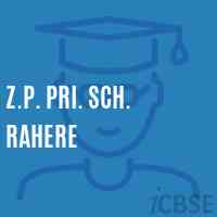 Z.P. Pri. Sch. Rahere Primary School Logo