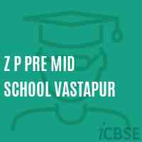 Z P Pre Mid School Vastapur Logo