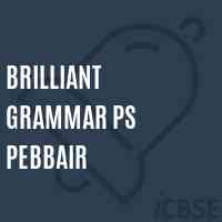 Brilliant Grammar Ps Pebbair Primary School Logo