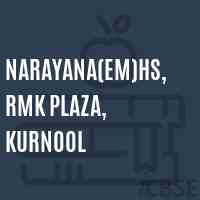 Narayana(Em)Hs, Rmk Plaza, Kurnool Secondary School Logo