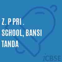 Z. P Pri . School, Bansi Tanda Logo