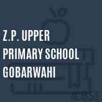 Z.P. Upper Primary School Gobarwahi Logo