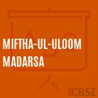Miftha-Ul-Uloom Madarsa Primary School Logo