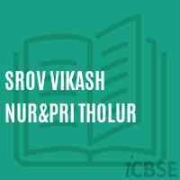 Srov Vikash Nur&pri Tholur Primary School Logo