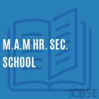 M.A.M Hr. Sec. School Logo