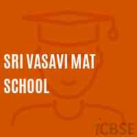 Sri Vasavi Mat School Logo