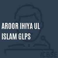 Aroor Ihiya Ul Islam Glps Primary School Logo