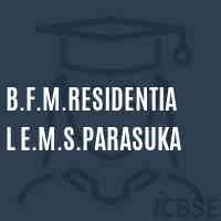 B.F.M.Residential E.M.S.Parasuka Senior Secondary School Logo