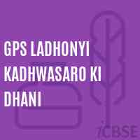 Gps Ladhonyi Kadhwasaro Ki Dhani Primary School Logo