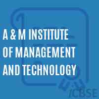 A & M Institute of Management and Technology Logo