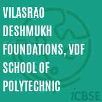 Vilasrao Deshmukh Foundations, Vdf School of Polytechnic Logo