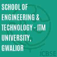 School of Engineering & Technology - Itm University, Gwalior Logo