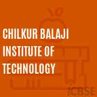 Chilkur Balaji Institute of Technology Logo
