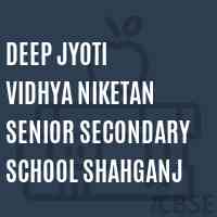 Deep Jyoti Vidhya Niketan Senior Secondary School shahganj Logo