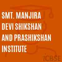 Smt. Manjira Devi Shikshan and Prashikshan Institute Logo