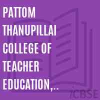 Pattom Thanupillai College of Teacher Education, Maruthoorkonam, Balaramapuram Logo