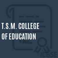 T.S.M. College of Education Logo