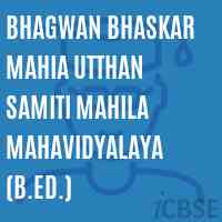 Bhagwan Bhaskar Mahia Utthan Samiti Mahila Mahavidyalaya (B.Ed.) College Logo