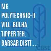 Mg Polytechnic-Ii Vill. Bulha Tipper Teh. Barsar Distt. Hamirpur College Logo