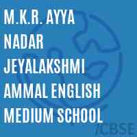 M.K.R. Ayya Nadar Jeyalakshmi Ammal English Medium School Logo