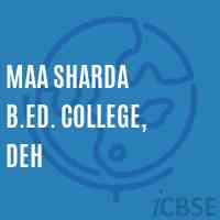 Maa Sharda B.Ed. College, Deh Logo