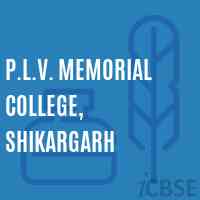 P.L.V. Memorial College, Shikargarh Logo