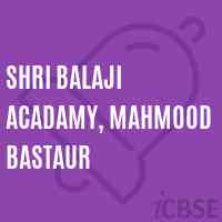 Shri Balaji Acadamy, Mahmood Bastaur College Logo