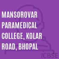 Mansorovar Paramedical College, Kolar Road, Bhopal Logo