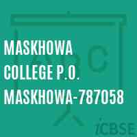 Maskhowa College P.O. Maskhowa-787058 Logo
