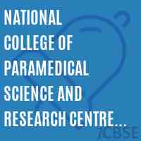 National College of Paramedical Science and Research Centre. P.O.Dibrugarh Logo