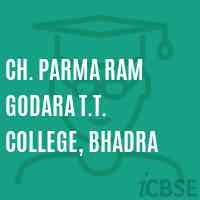 Ch. Parma Ram Godara T.T. College, Bhadra Logo