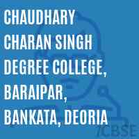 Chaudhary Charan Singh Degree College, Baraipar, Bankata, Deoria Logo