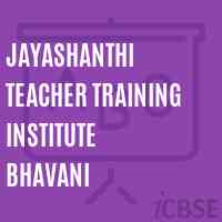 Jayashanthi Teacher Training Institute Bhavani Logo