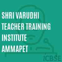Shri Varudhi Teacher Training Institute Ammapet Logo