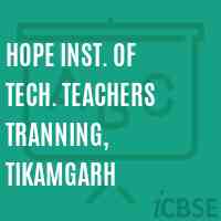 Hope Inst. of Tech. Teachers Tranning, Tikamgarh College Logo