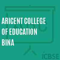 Aricent College of Education Bina Logo
