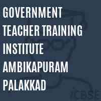 Government Teacher Training Institute Ambikapuram Palakkad Logo