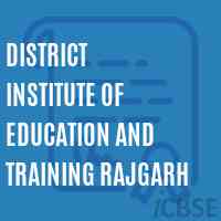 District Institute of Education and Training Rajgarh Logo