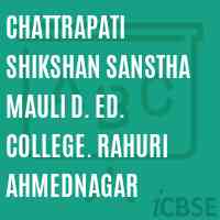 Chattrapati Shikshan Sanstha Mauli D. Ed. College. Rahuri Ahmednagar Logo
