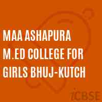 Maa Ashapura M.Ed College For Girls Bhuj-Kutch Logo
