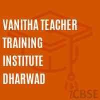 Vanitha Teacher Training Institute Dharwad Logo