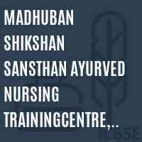 Madhuban Shikshan Sansthan Ayurved Nursing TrainingCentre, Jodhpur College Logo