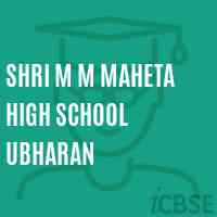 Shri M M Maheta High School Ubharan Logo